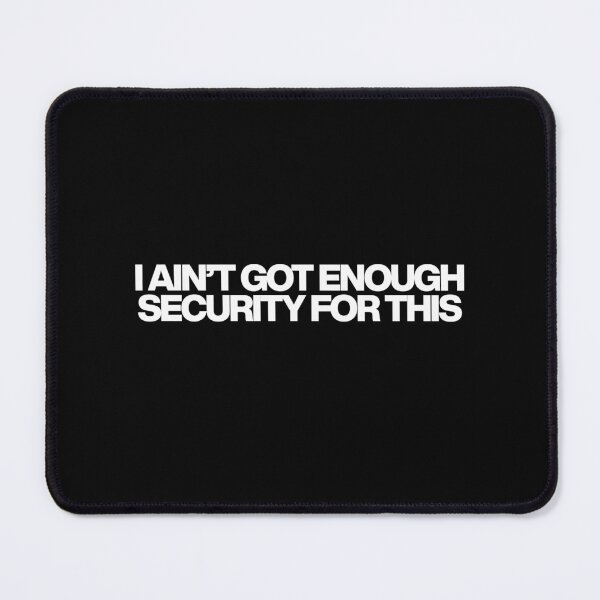 Item preview, I ain’t got enough security for this - Donda 2 Quotes designed and sold by dsxclothing.