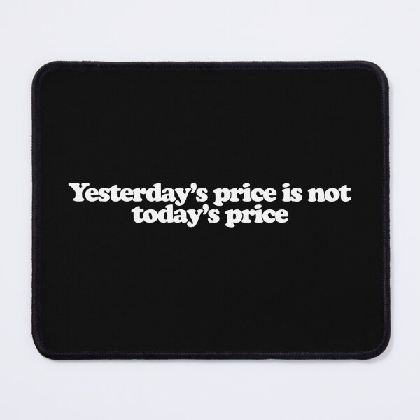 Item preview, Yesterday’s price is not today’s price - Donda 2 Quotes designed and sold by dsxclothing.