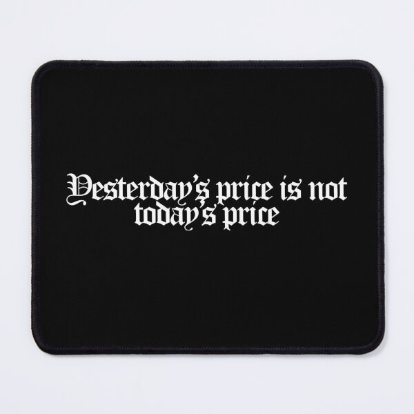 Item preview, Yesterday’s price is not today’s price - Donda 2 Quotes designed and sold by dsxclothing.