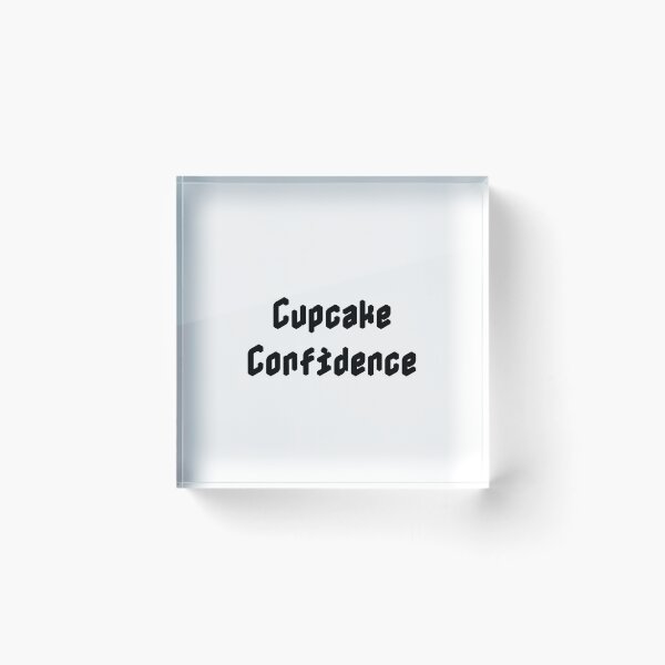 Item preview, Cupcake Confidence designed and sold by Ninjacatoff.