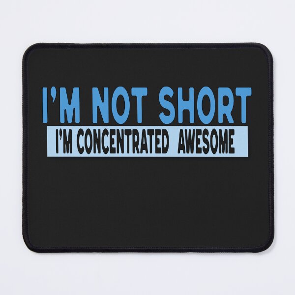 Item preview, I'm not short - I'm concentrated awesome designed and sold by Al&Tet.