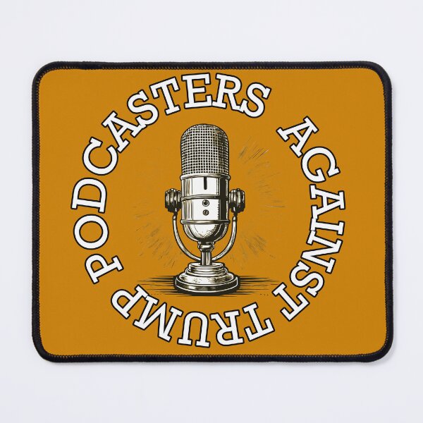 Item preview, Podcasters Against Trump designed and sold by irregulargoods.
