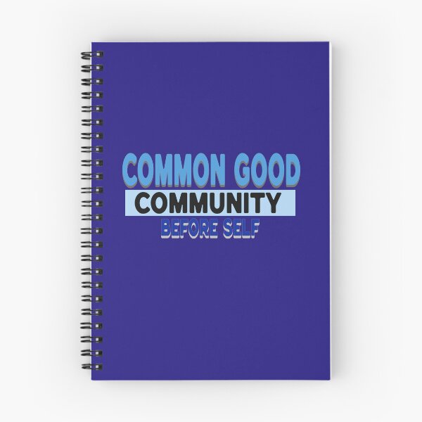 Item preview, Common Good - Community before self designed and sold by Al&Tet.