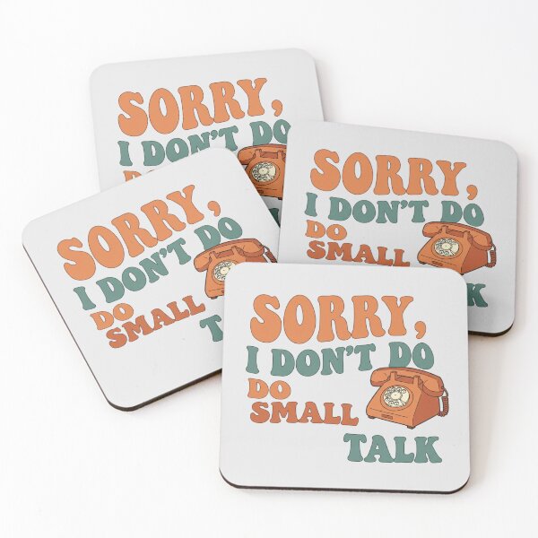 Item preview, Sorry i dont do small talk designed and sold by Itsheartshop.