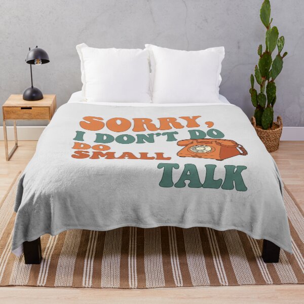 Item preview, Sorry i dont do small talk designed and sold by Itsheartshop.