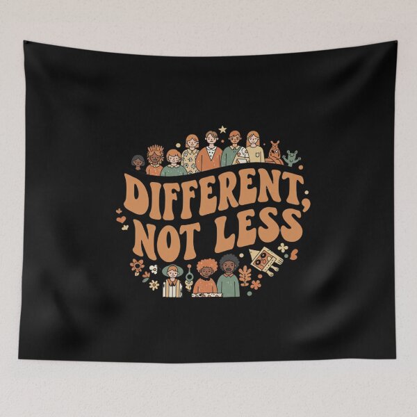 Item preview, Different Not Less – Embracing Diversity and Human Uniqueness designed and sold by Itsheartshop.