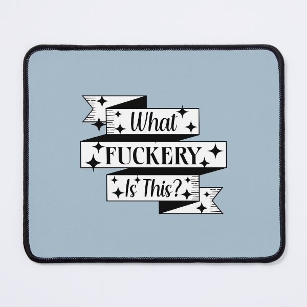 Item preview, What Fuckery Is This Funny Swearing Sarcastic Quote with Twinkling Stars & Vintage Ribbon designed and sold by hiacynto.