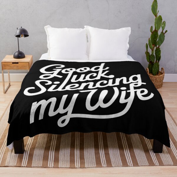 Item preview, Good Luck Silencing My Wife designed and sold by ZAIKY DREAMS.