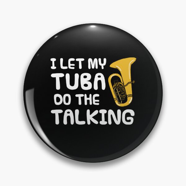 Item preview, I Let My Tuba Do The Talking, Brass Musician Introvert Funny designed and sold by doodlerob.