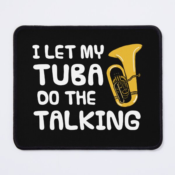 Item preview, I Let My Tuba Do The Talking, Brass Musician Introvert Funny designed and sold by doodlerob.