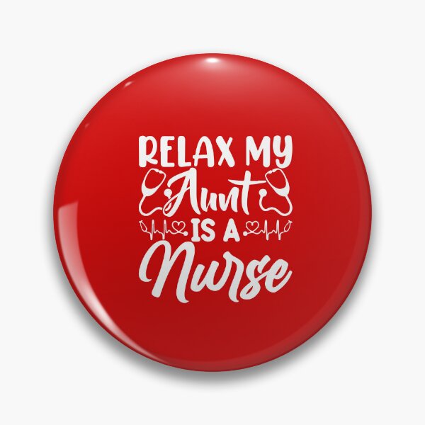 Item preview, Relax My Aunt Is A Nurse  designed and sold by DesignDenDo ⭐⭐⭐⭐⭐.