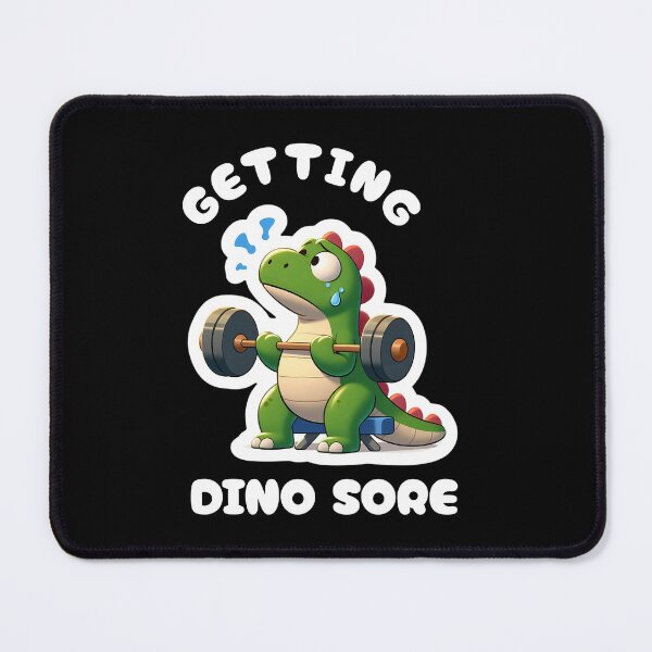 Item preview, Getting Dino Sore: Funny Dinosaur Gym Design for Fitness Lovers designed and sold by Psycho-Crazy.