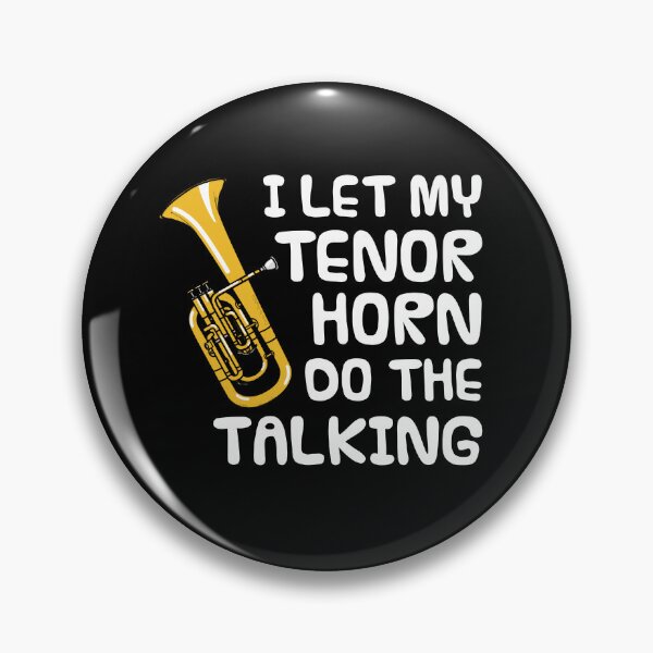 Item preview, I Let My Tenor Horn Do The Talking, Brass Musician Introvert Funny designed and sold by doodlerob.