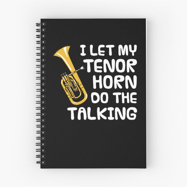 Item preview, I Let My Tenor Horn Do The Talking, Brass Musician Introvert Funny designed and sold by doodlerob.
