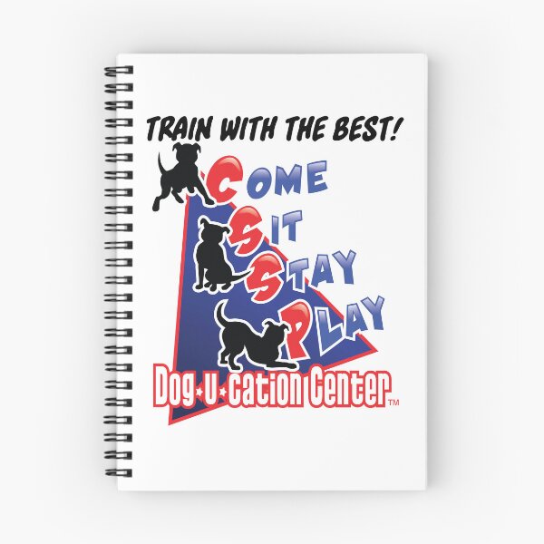 Item preview, Come Sit Stay Play – Dog Training Center Logo – Dog•U•Cation Center designed and sold by TMPender.