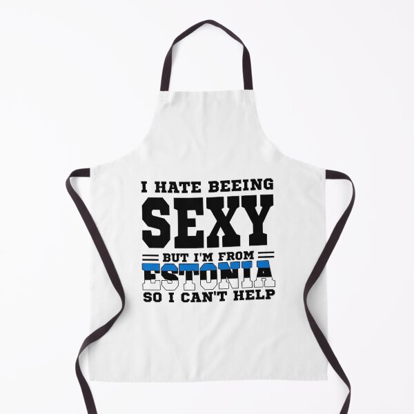 Item preview, I hate beeing Sexy but I'm form Estonia so I can't help designed and sold by BYNDART.