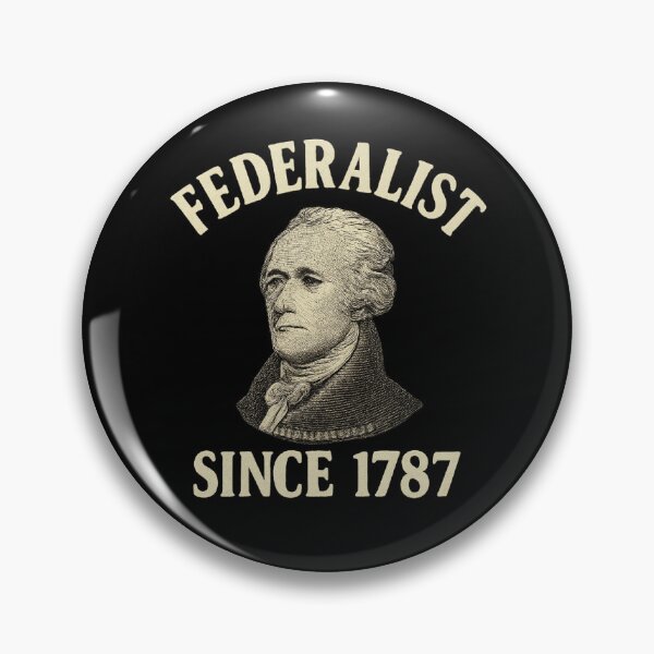 Item preview, Federalist Since 1787 – Alexander Hamilton History Buff  designed and sold by The Junto Shop.