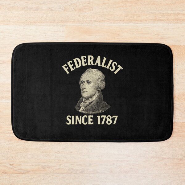 Item preview, Federalist Since 1787 – Alexander Hamilton History Buff  designed and sold by The Junto Shop.