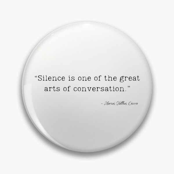 Item preview, A Quote about Silence by Marcus Tullius Cicero designed and sold by Poemit.