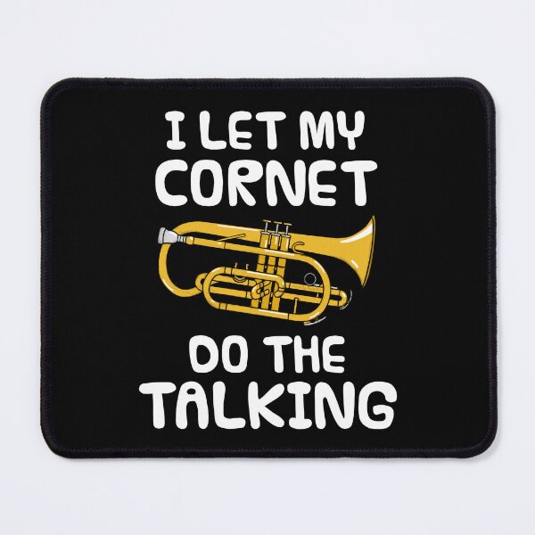 Item preview, I Let My Cornet Do The Talking, Brass Musician Introvert designed and sold by doodlerob.