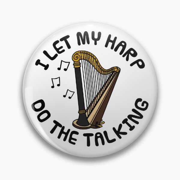 Item preview, I Let My Harp Do The Talking, String Musician Introvert designed and sold by doodlerob.