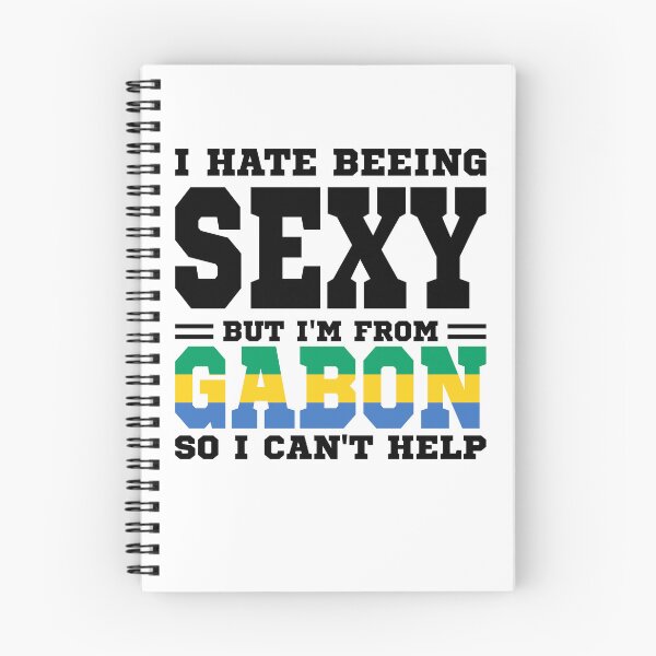 Item preview, I hate beeing Sexy but I'm form Gabon so I can't help designed and sold by BYNDART.