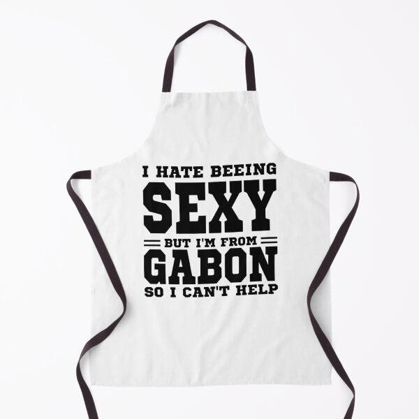 Item preview, I hate beeing Sexy but I'm form Gabon so I can't help designed and sold by BYNDART.