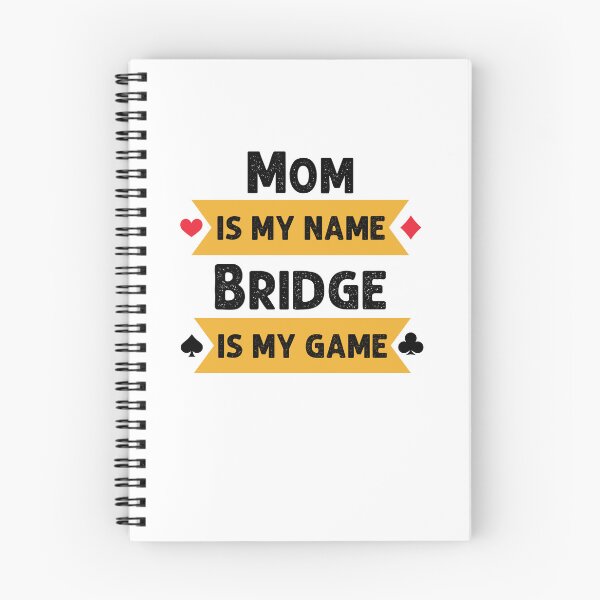 Item preview, Funny Mom is my name Bridge is my game Bridge player joke designed and sold by snowry.