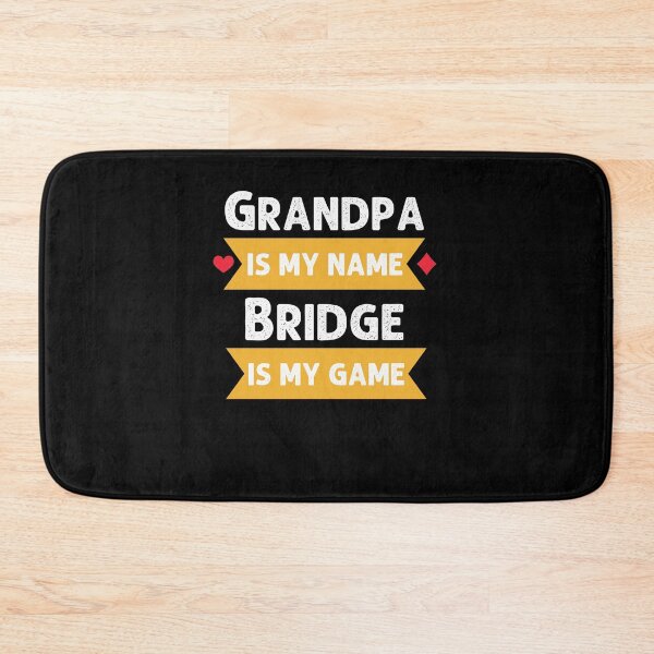 Item preview, Funny Grandpa is my name Bridge is my game Bridge humor designed and sold by snowry.