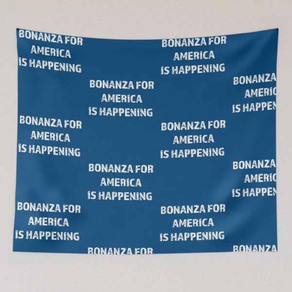 Item preview, Bonanza For America Is Happening  designed and sold by 519xdesign.