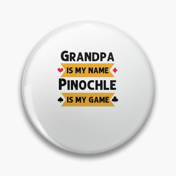 Item preview, Funny Grandpa is my name Pinochle is my game Pinochle player designed and sold by snowry.