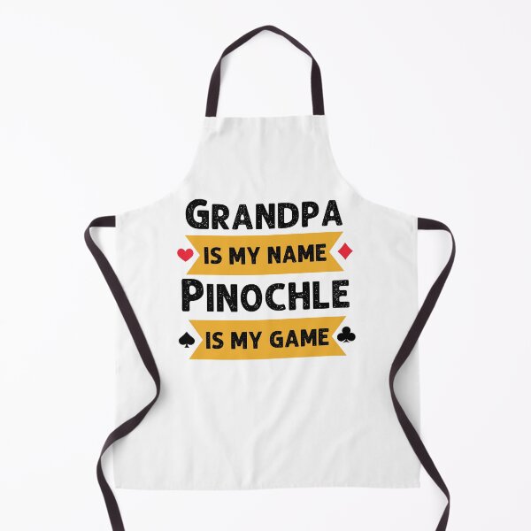 Item preview, Funny Grandpa is my name Pinochle is my game Pinochle player designed and sold by snowry.