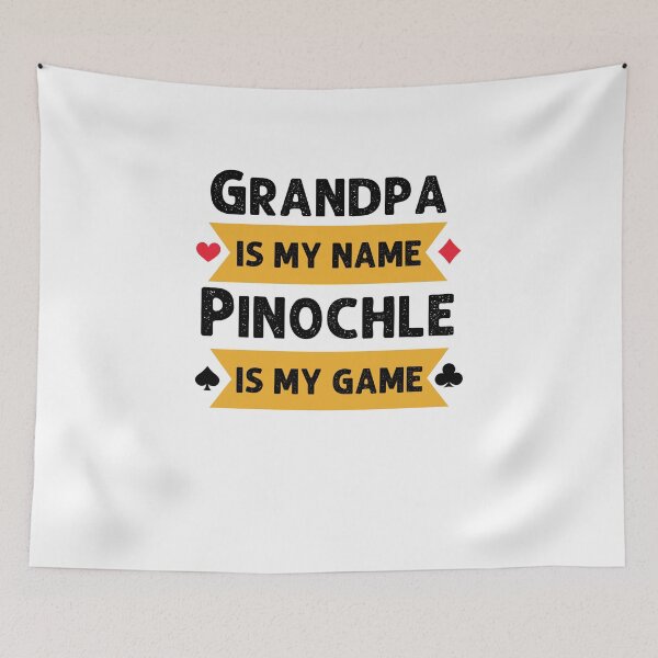 Item preview, Funny Grandpa is my name Pinochle is my game Pinochle player designed and sold by snowry.