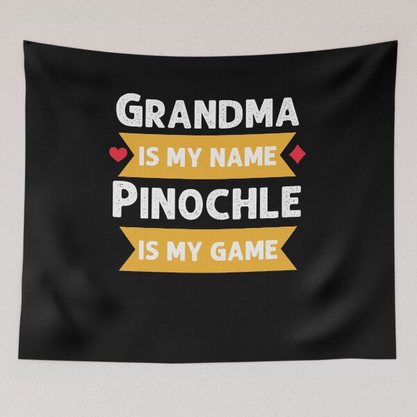 Item preview, Funny Grandma is my name Pinochle is my game Pinochle player designed and sold by snowry.