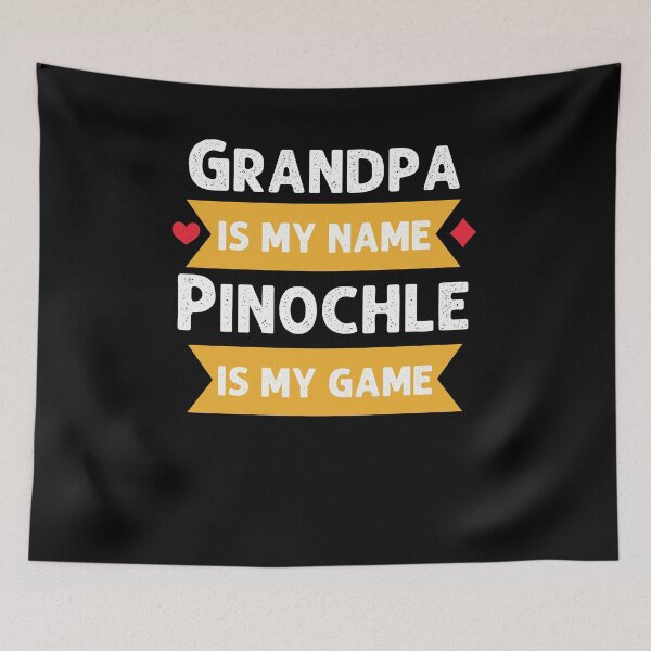 Item preview, Funny Grandpa is my name Pinochle is my game Pinochle humor designed and sold by snowry.