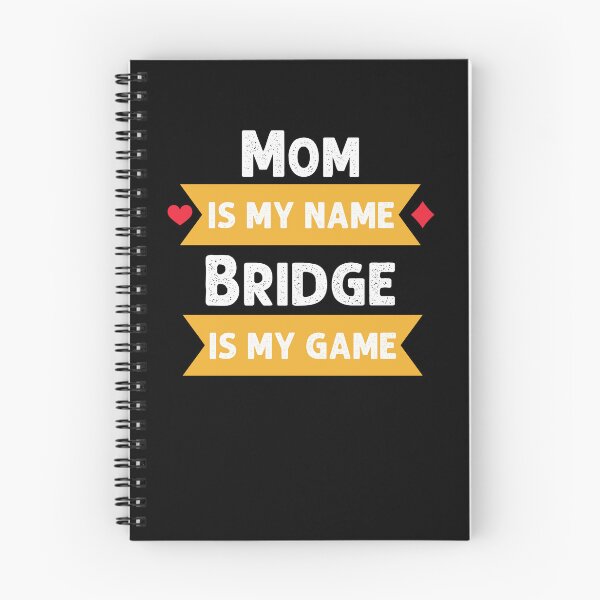 Item preview, Funny Mom is my name Bridge is my game Bridge player humor designed and sold by snowry.