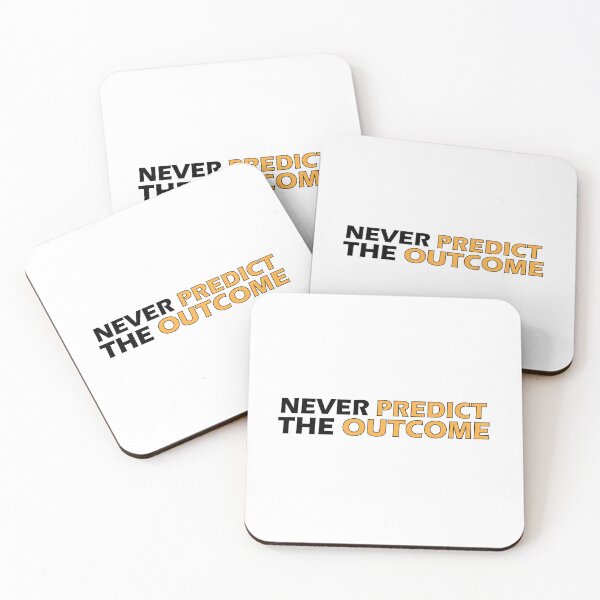 Item preview, Never predict the outcome designed and sold by Positive Mindzet!.