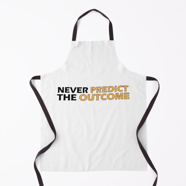 Item preview, Never predict the outcome designed and sold by Positive Mindzet!.