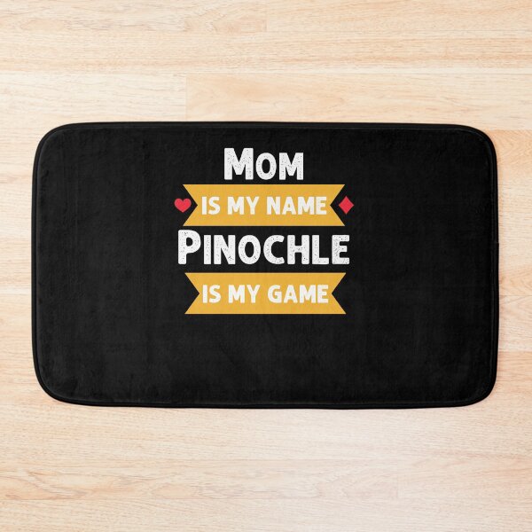 Item preview, Funny Mom is my name Pinochle is my game Pinochle humor designed and sold by snowry.