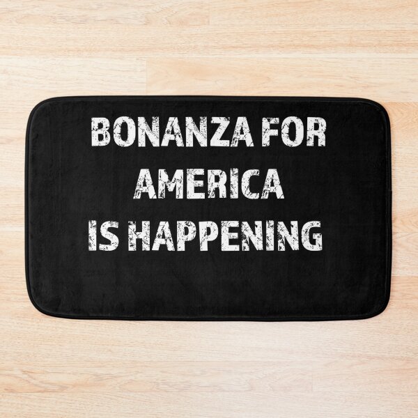 Item preview, Bonanza For America Is Happening  designed and sold by 519xdesign.