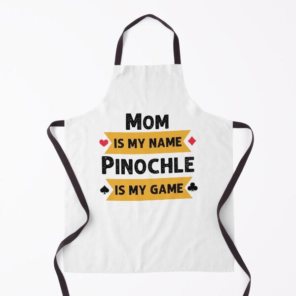 Item preview, Funny Mom is my name Pinochle is my game Pinochle player designed and sold by snowry.