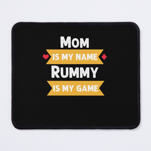 Item preview, Funny Mom is my name Rummy is my game Rummy player humor designed and sold by snowry.
