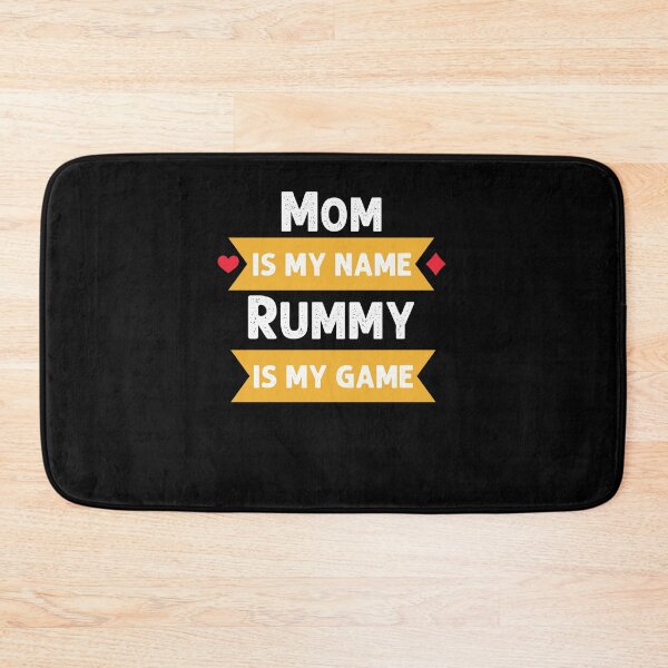 Item preview, Funny Mom is my name Rummy is my game Rummy player humor designed and sold by snowry.