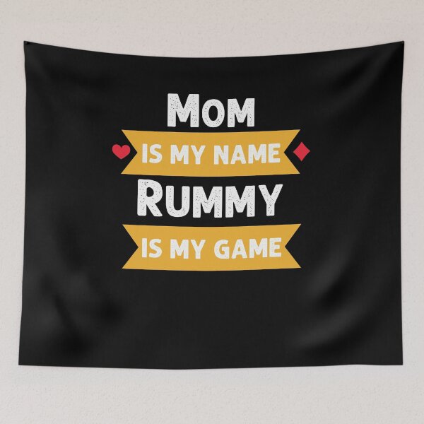 Item preview, Funny Mom is my name Rummy is my game Rummy player humor designed and sold by snowry.