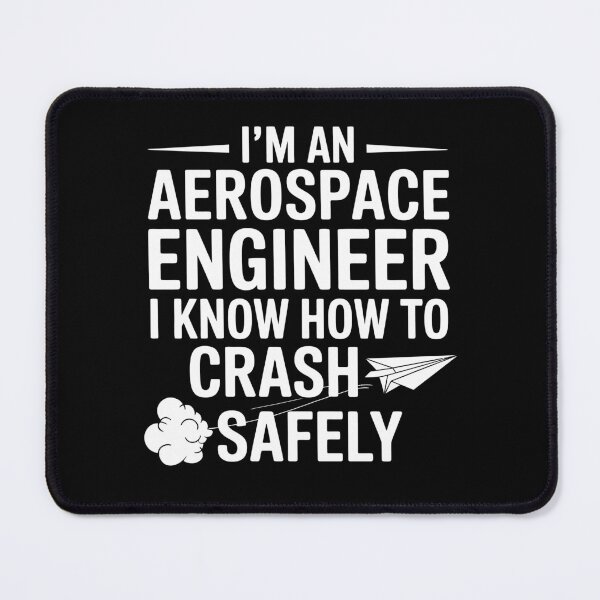 Item preview, Aerospace Engineer Crash Safely Funny Engineering designed and sold by tmerchtrends.