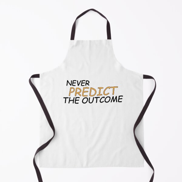 Item preview, Never predict the outcome designed and sold by Positive Mindzet!.