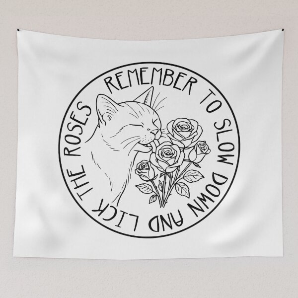 Item preview, CAT KITTY REMEMBER SLOW DOWN LICK ROSES RELAX designed and sold by Madjack Tees Kiwi SuperStore.