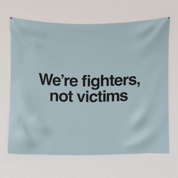Item preview, We're fighters, not victims DCFC b designed and sold by peterdy.