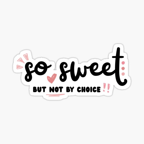 Item preview, So Sweet Cute Diabetes Humor T1D Awareness designed and sold by Ink & Insulin Creative Studio.