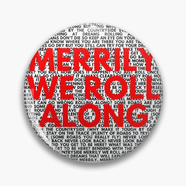 Item preview, Merrily we roll along  lyrics  designed and sold by broadwaygirl142.